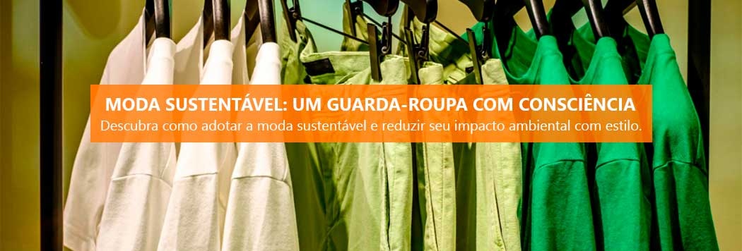 Compreendendo a Pegada Ecológica das Suas Roupas - inspiração 2