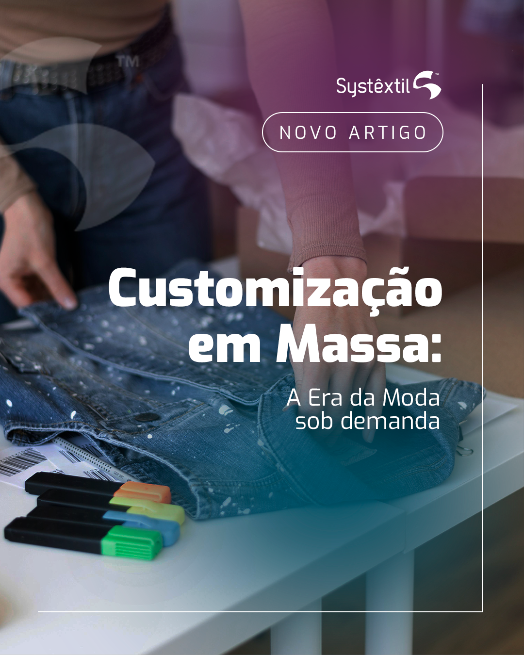 a moda e a customizacao em massa
