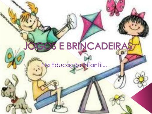 brincadeiras educativas