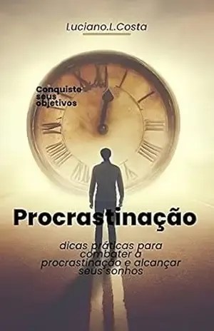 como vencer a procrastinação no trabalho