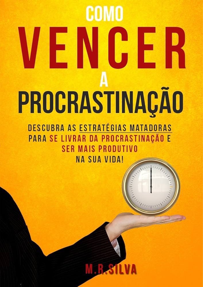 superar a procrastinação com inteligência emocional