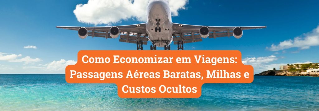 como economizar em viagens