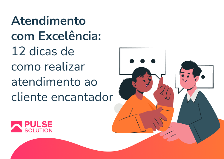 como fazer atendimento ao cliente encantador