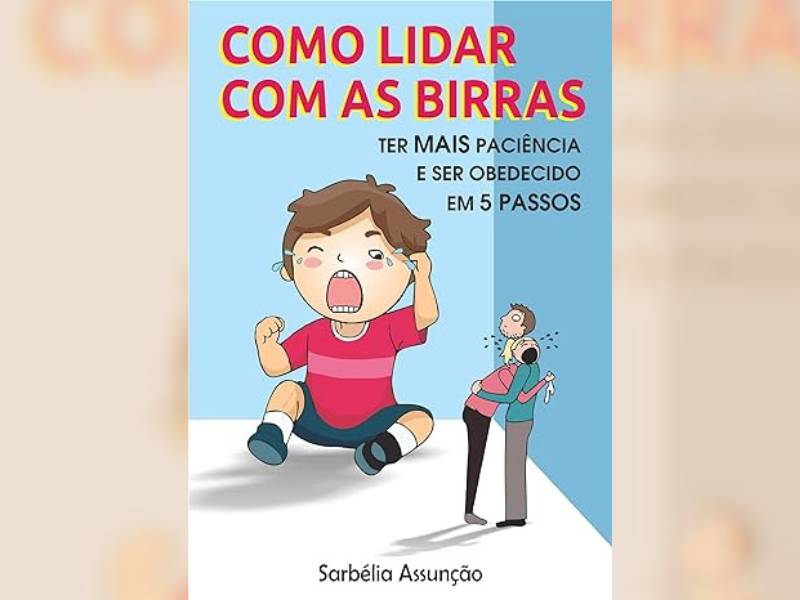 estratégias para acalmar criança birrenta
