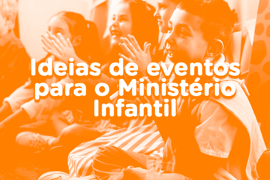 5 ideias de roteiros para culto infantil