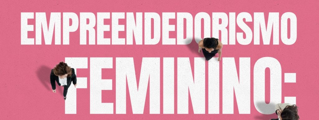 mulheres empreendedoras no Brasil