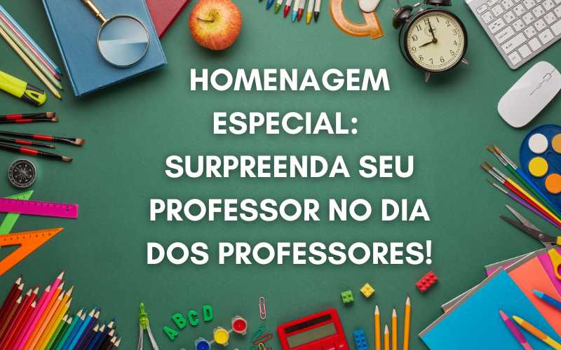 Atividades em Grupo para Celebrar o Dia do Professor