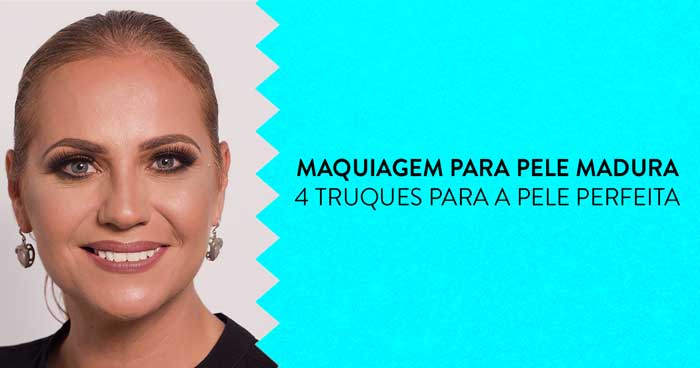 maquiagem pele madura