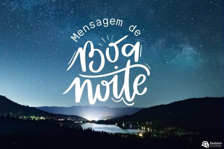 Mensagens de boa noite para quebrar o gelo