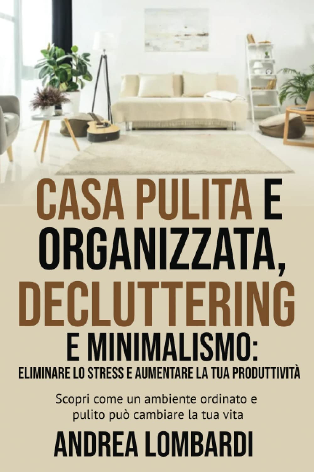 Os Benefícios Psicológicos do Minimalismo: Menos Estresse