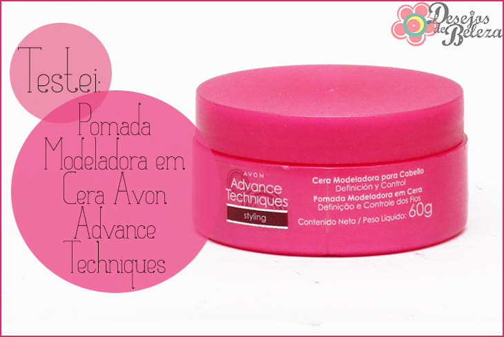 Como usar a Pomada Modeladora Avon Advance Techniques para um penteado perfeito