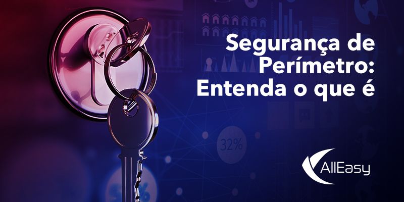 como funciona a segurança de perímetro