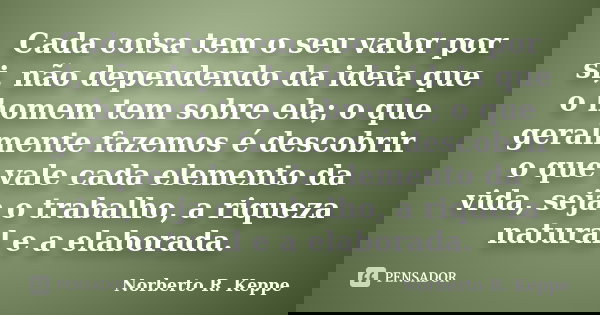 tem coisas que tem seu valor